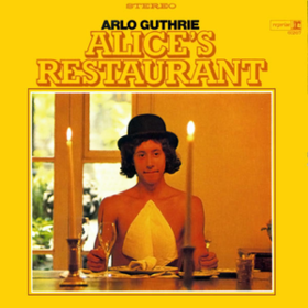 Alice's Restaurant Arlo Guthrie