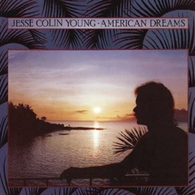 American Dreams Jesse Colin Young