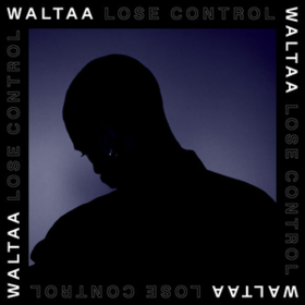 Lose Control Waltaa