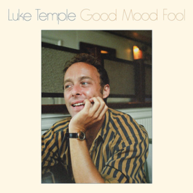Good Mood Fool Luke Temple