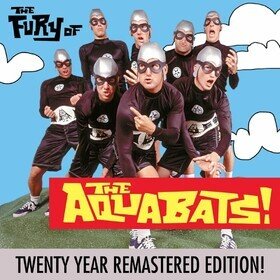 The Fury of the Aquabats!  Aquabats