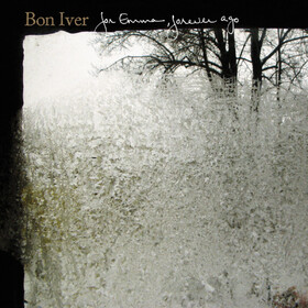 For Emma, Forever Ago Bon Iver