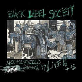 Alchohol Fueled Brewtality Live Black Label Society