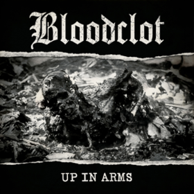 Up In Arms Bloodclot