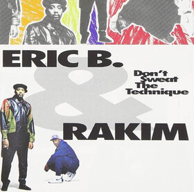 Don't Sweat The Technique Eric B&Rakim