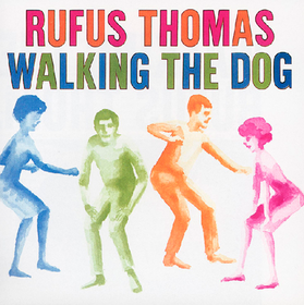 Walking The Dog Rufus Thomas