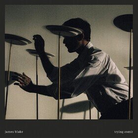 Trying Times James Blake