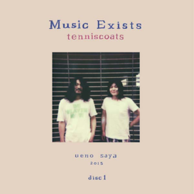 Music Exists Disc 1 Tenniscoats