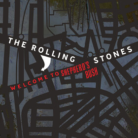 Welcome To Shepherds Bush The Rolling Stones