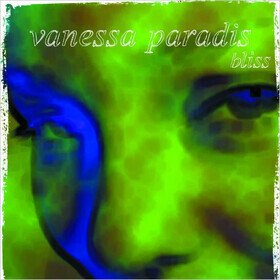 Bliss Vanessa Paradis