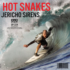Jericho Sirens (Colored) Hot Snakes