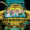 Life Aquatic With Steve Zissou: Original Soundtrack