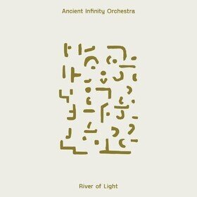 River of Light (Limited Edition) Ancient Infinity Orchestra