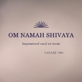 Om Namah Shivaya Laraaji