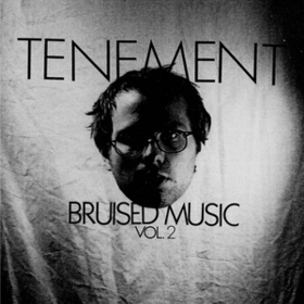 Bruised Music Vol. 2 Tenement