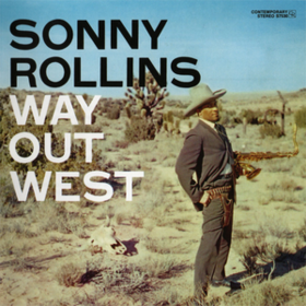 Way Out West Sonny Rollins
