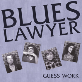 Guess Work Blues Lawyer