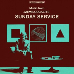 Music From Jarvis Cocker's Sunday Service Jarvis Cocker