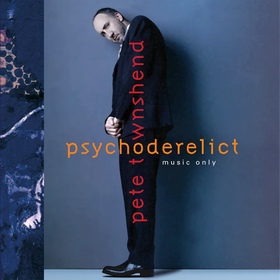 Psychoderelict (Limited Edition) Pete Townshend