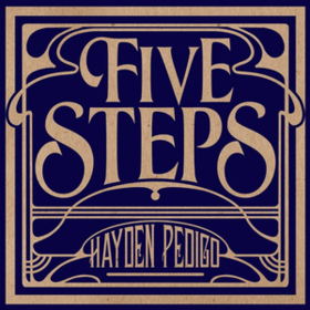 Five Steps Hayden Pedigo