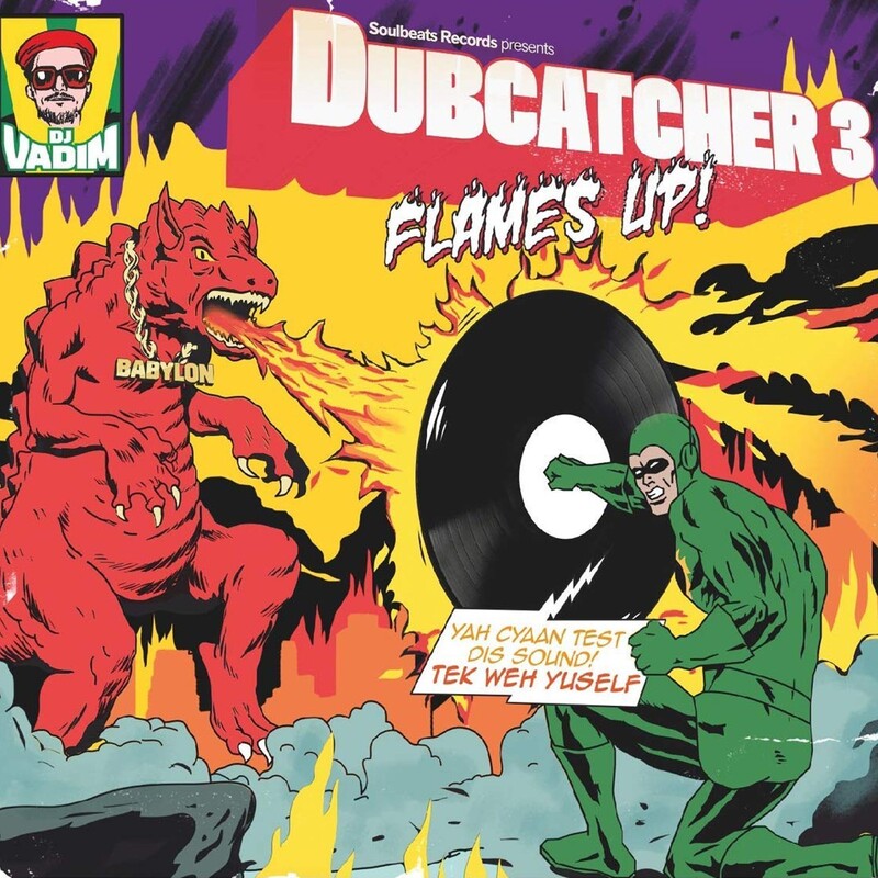 Dubcatcher III - Flame's Up!