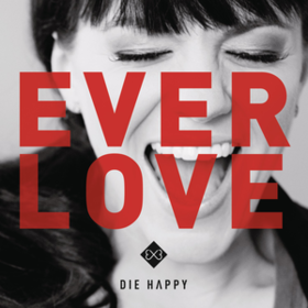 Everlove Die Happy