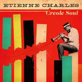 Creole Soul Etienne Charles