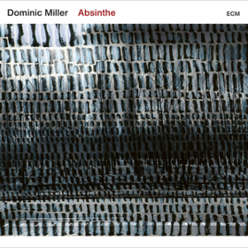 Absinthe Dominic Miller