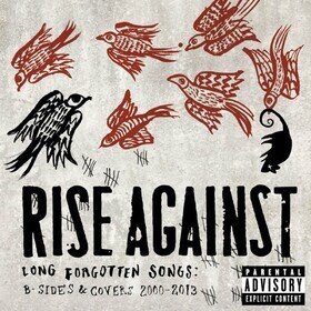 Long Forgotten Songs: B-sides & Covers 2000-2013 Rise Against