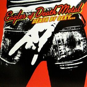 Death By Sexy... Eagles Of Death Metal