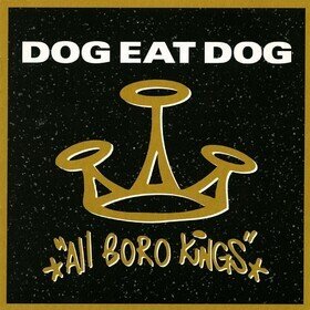 All Boro Kings (Limited Edition) Dog Eat Dog