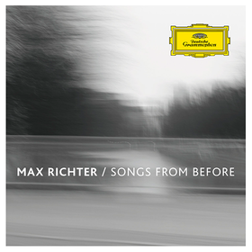 Songs From Before Max Richter
