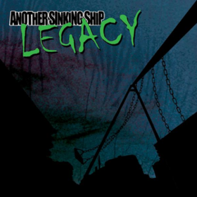 Legacy Another Sinking Ship