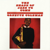 The Shape Of Jazz To Come (Limited Edition)