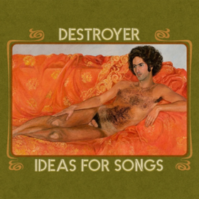Ideas For Songs Destroyer