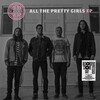 All The Pretty Girls EP (Limited Edition)