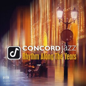 Concord Jazz: Rhythm Along The Years Various Artists