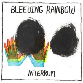 Interrupt Bleeding Rainbow
