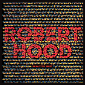 Paradygm Shift Robert Hood