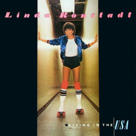 Living In The Usa Linda Ronstadt
