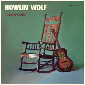 Rockin' Chair Album Howlin' Wolf