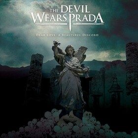 Dear Love: a Beautiful Discord The Devil Wears Prada