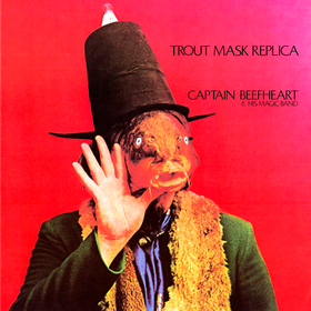 Trout Mask Replica Captain Beefheart & His Magic Band