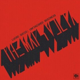 Lucro Sucio; Unfinished Business The Mars Volta