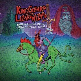 Music To Kill Bad People To Vol. 1 King Gizzard  the Lizard Wizard