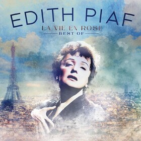 La Vie En Rose - Best of Edith Piaf