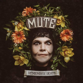 Remember Death Mute
