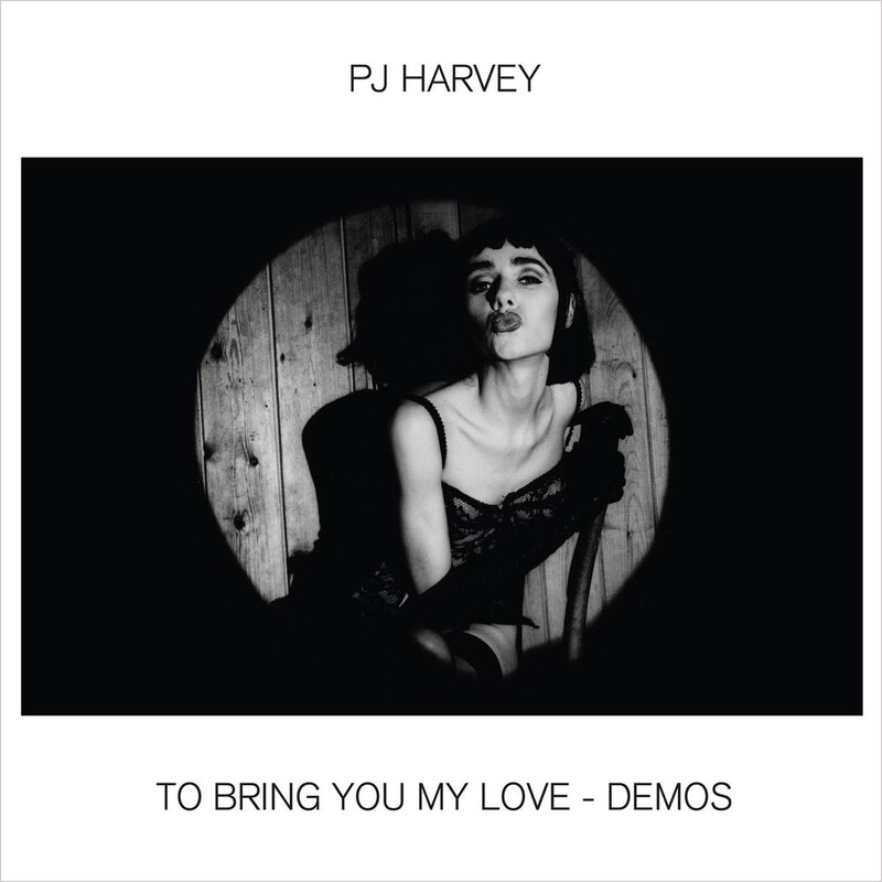 To Bring You My Love (Demos)