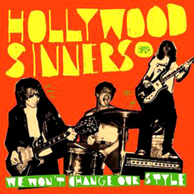 We Won't Change Our Style Hollywood Sinners