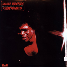 Hot Pants James Brown